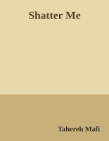 Shatter Me - Tahereh Mafi.epub